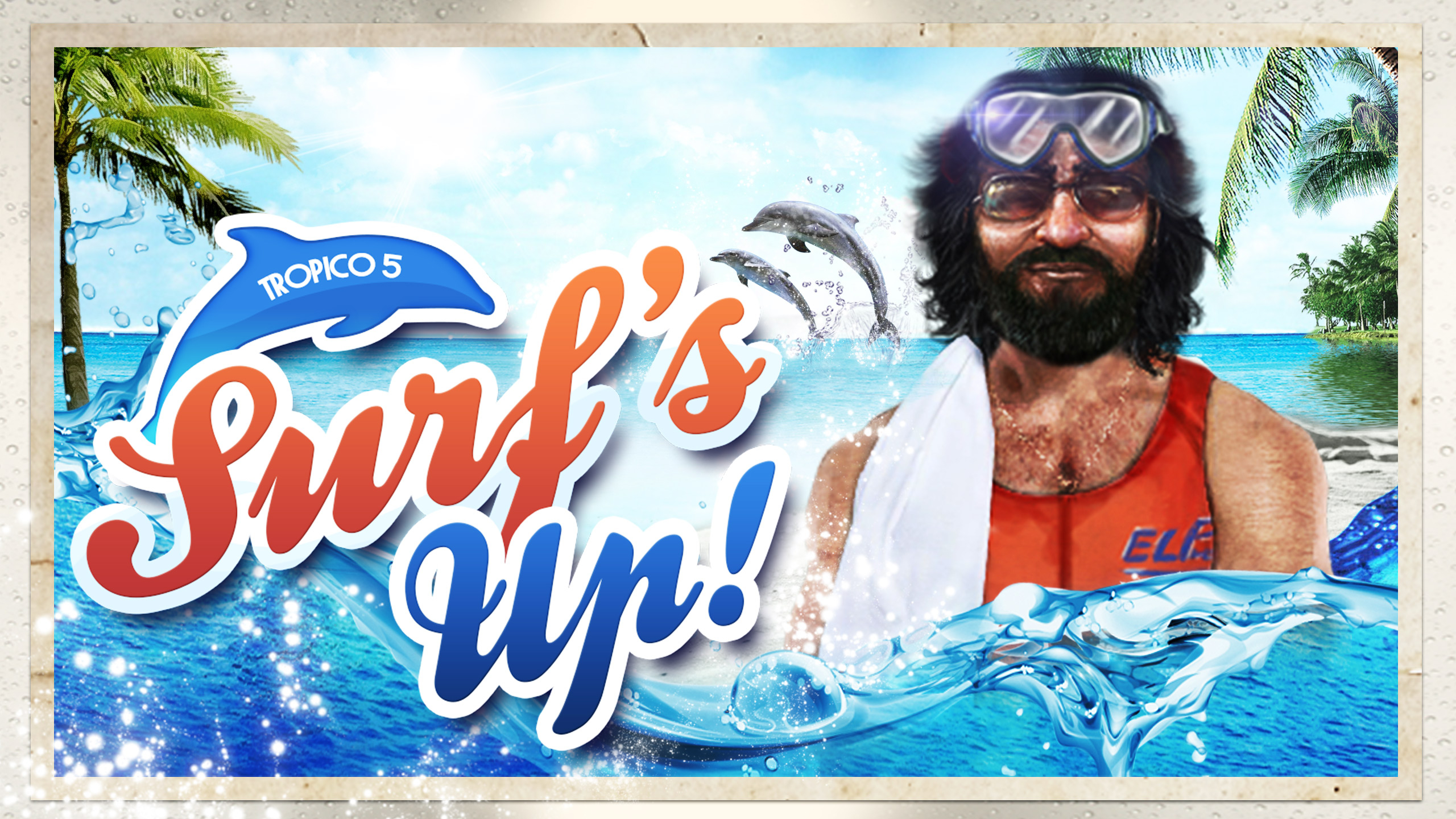 Tropico 5 - Surf's Up