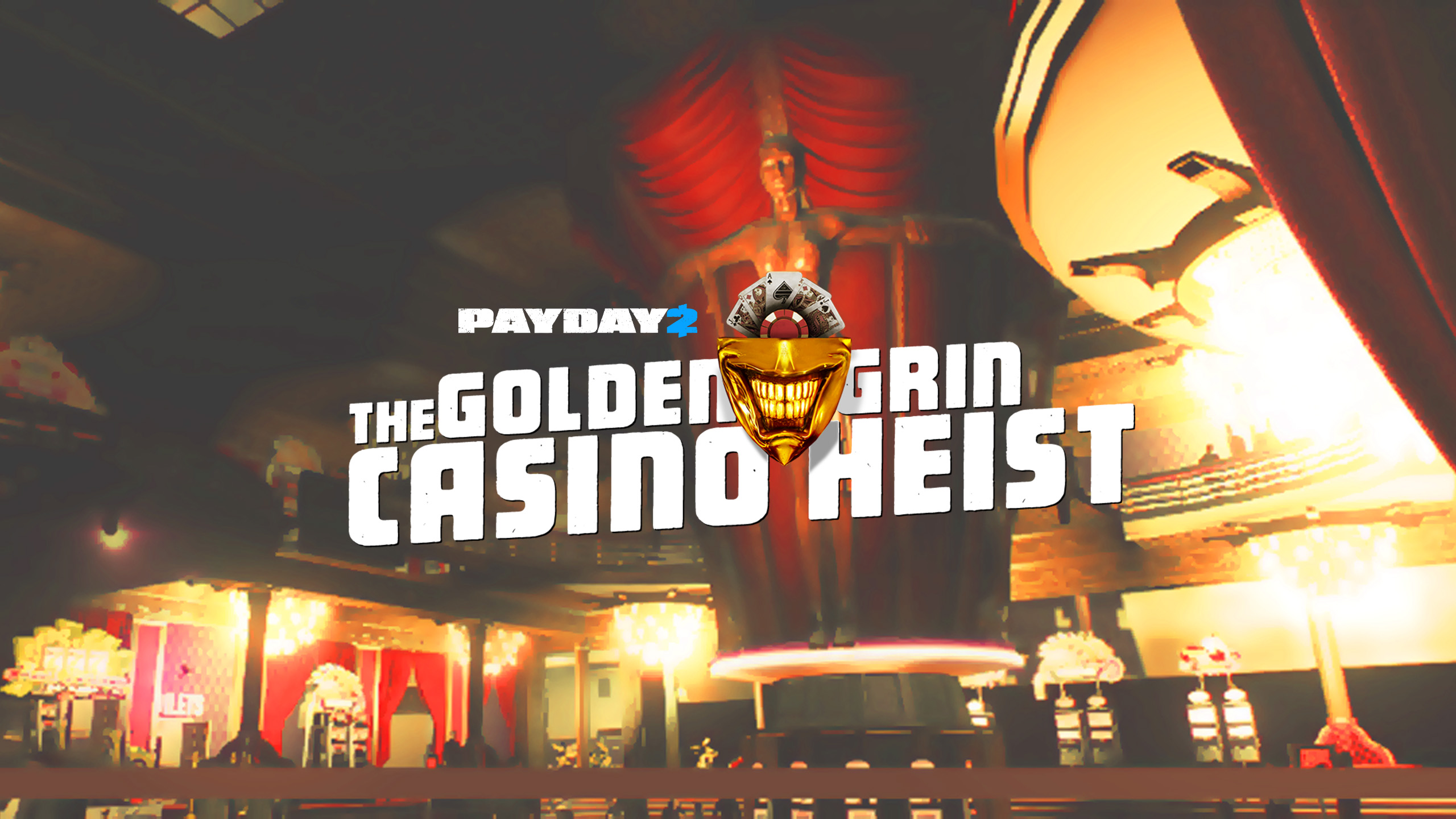 PAYDAY 2: The Golden Grin Casino Heist