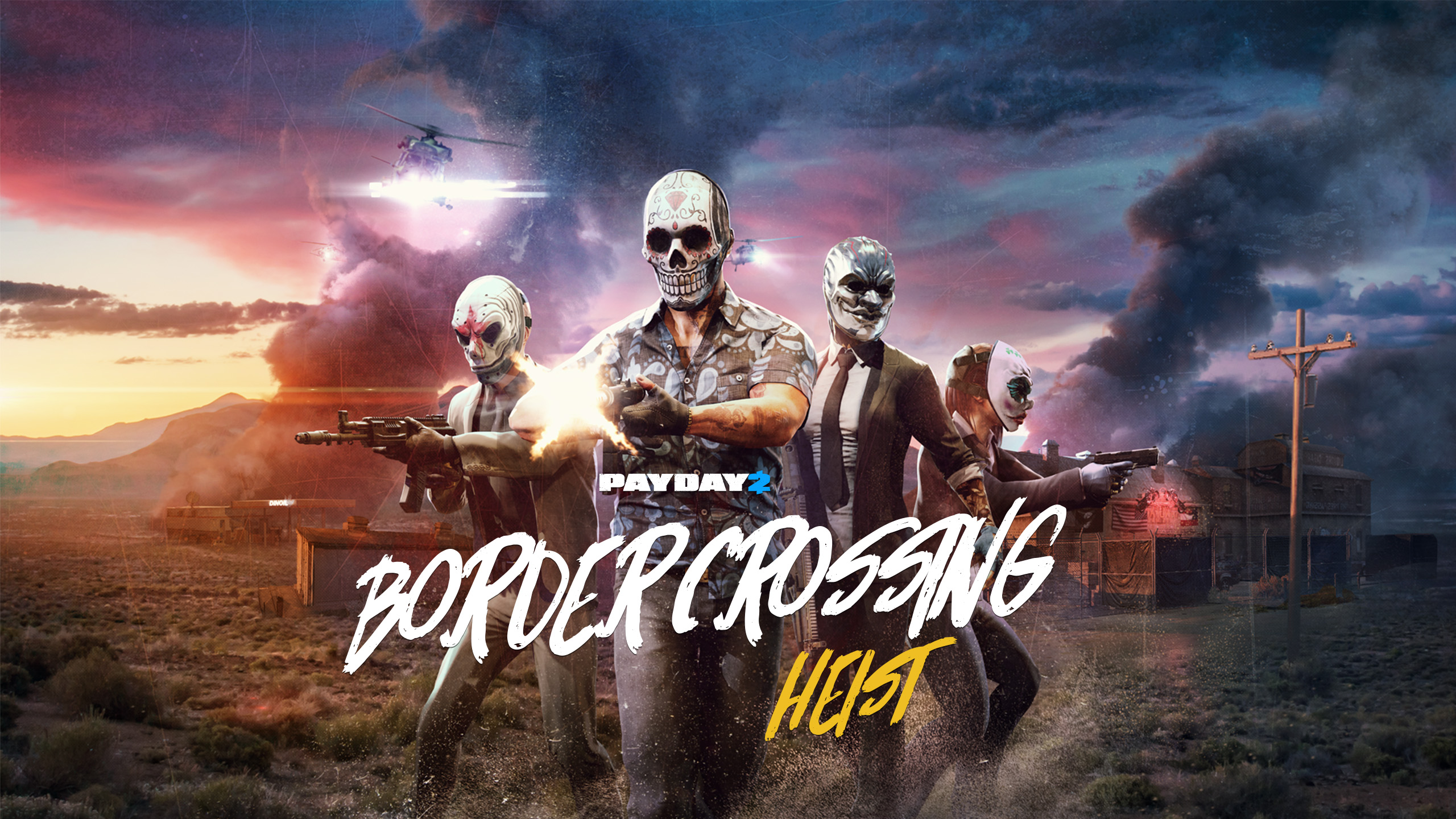 PAYDAY 2: Border Crossing Heist