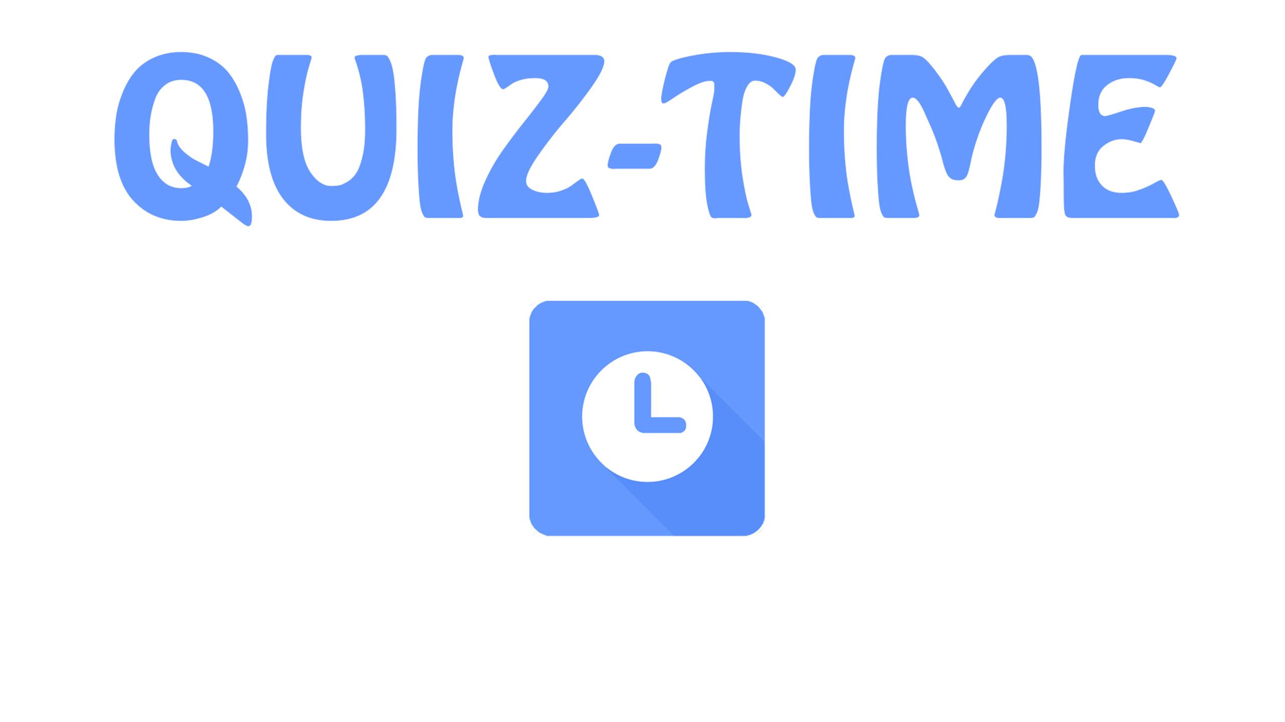 Quiz Time