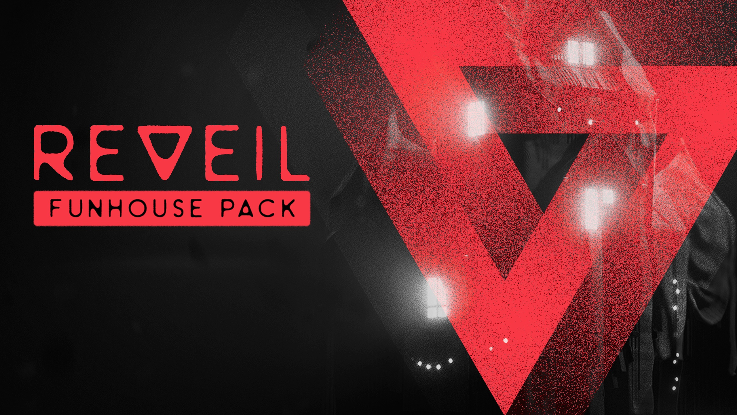 REVEIL - Funhouse Pack