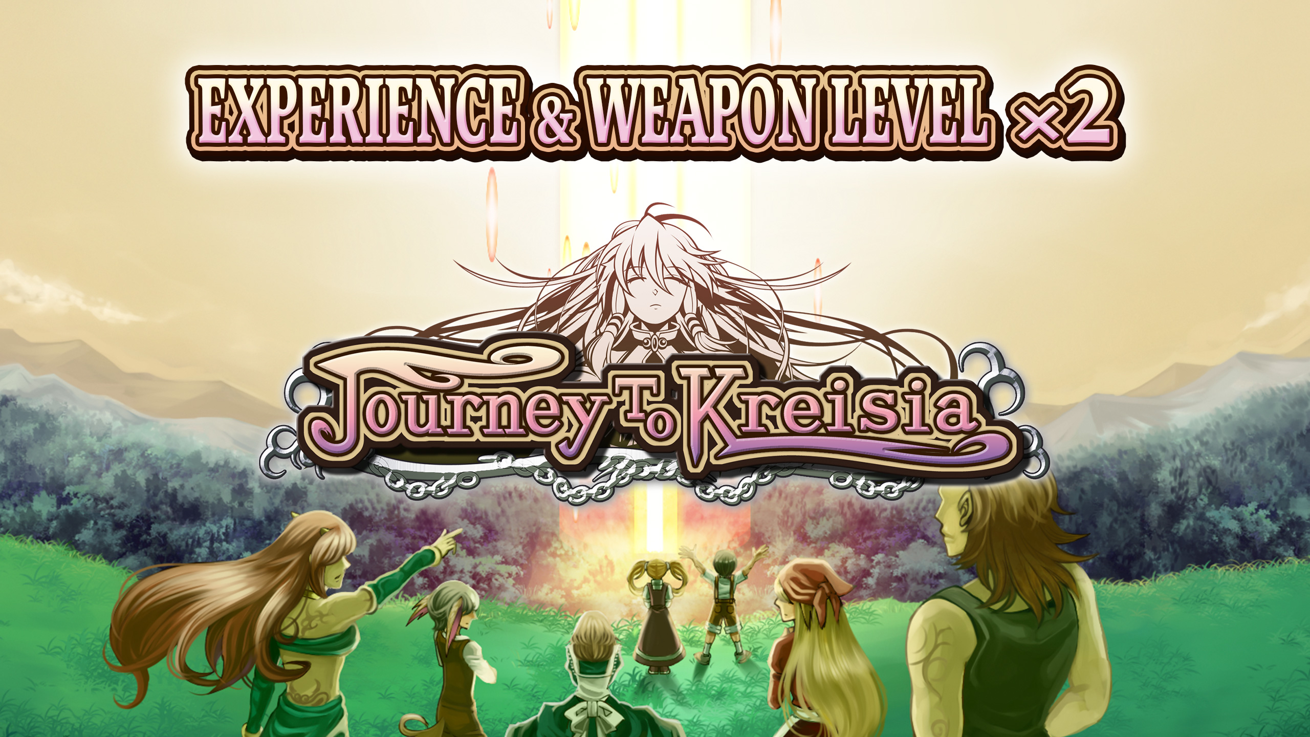 Experience & Weapon Level x2 - Journey to Kreisia