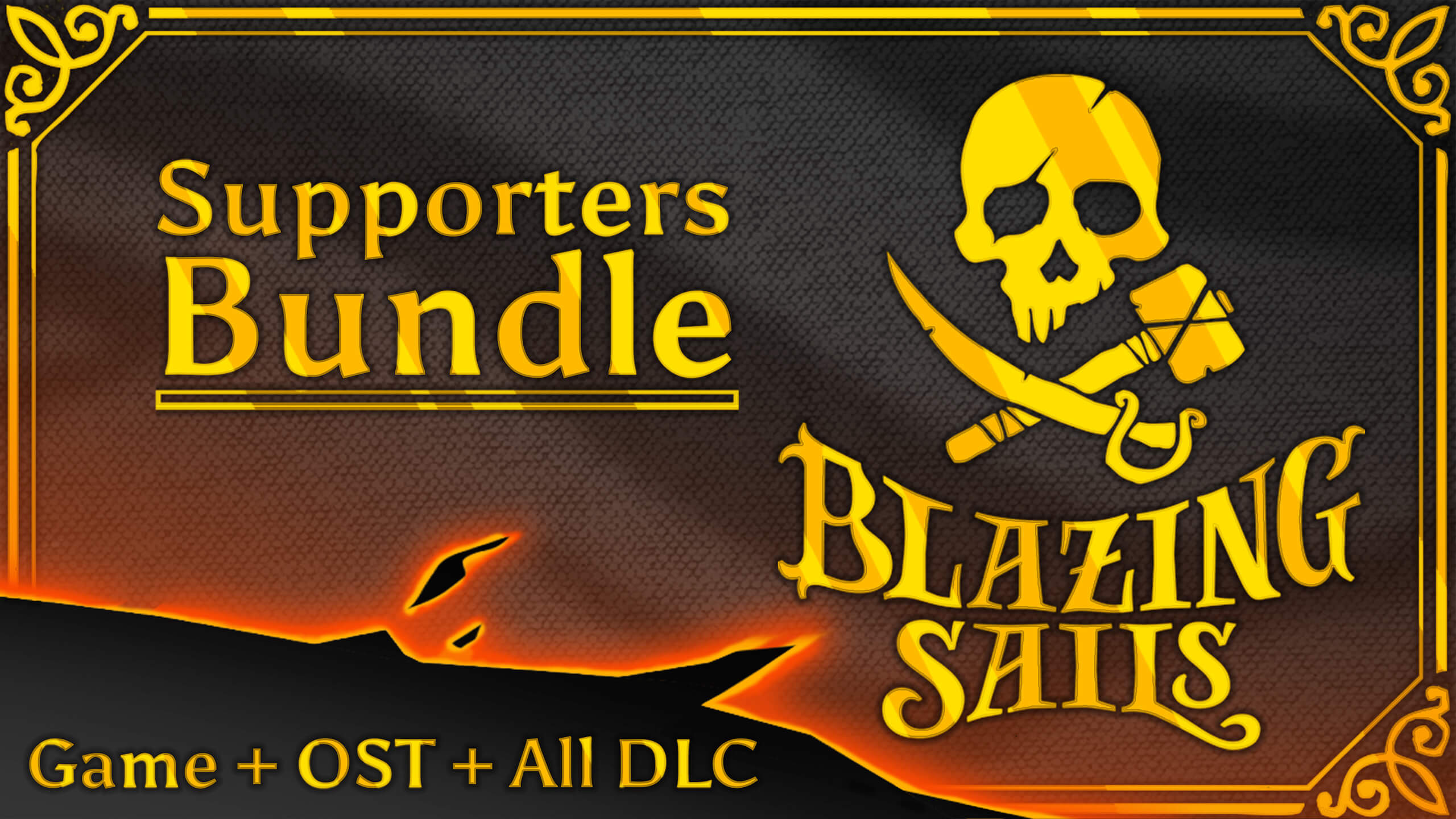 Blazing Sails Supporters Bundle